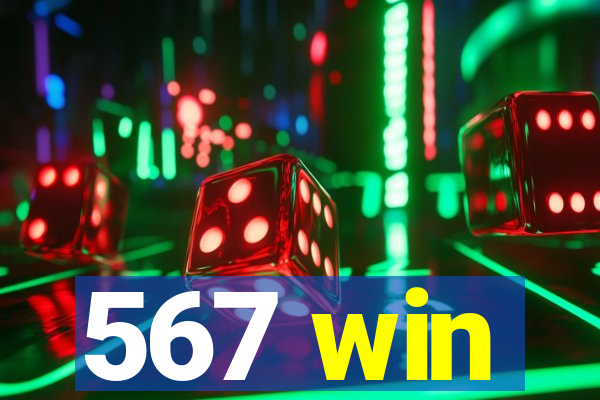 567 win